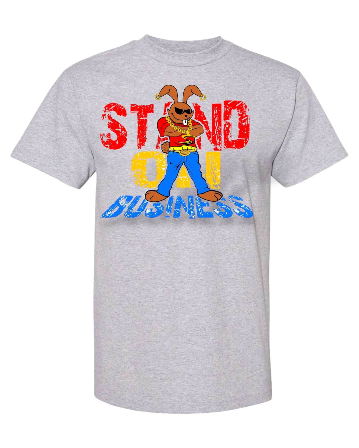 Stand On Business- Boss Bunny Tee